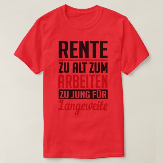 T-shirt Retraite trop jeune pour s'ennuyer (Design devant)