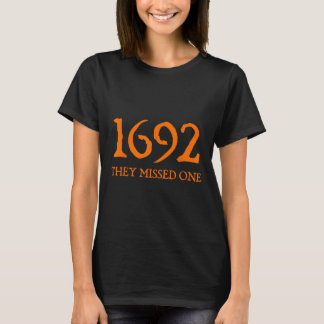 T-shirt Rétro 1692 Ils Ont Manqué Une Sorcière Salem 1692 