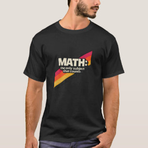 T-shirt Rétro 80s Math La Seule Matière Qui Compte Long S