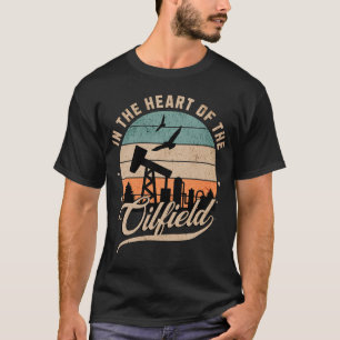 T-shirt Rétro Au Coeur De L'Oilfield Travailleur Oilman