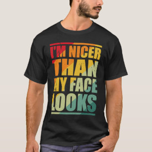 T-shirt Rétro avec dire que je suis plus belle que mon vis