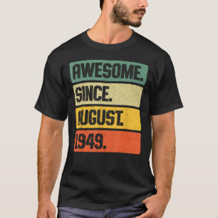 T-shirt Rétro Awesome depuis août 1949 74 Ans 74ème