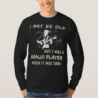 T-shirt Retro Banjo Joueur Tee - Je Peux Être Vieille Mais