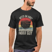T-shirt Retro Besoin D'Arche I Noah Guy Christian Pun Drôl (Devant)