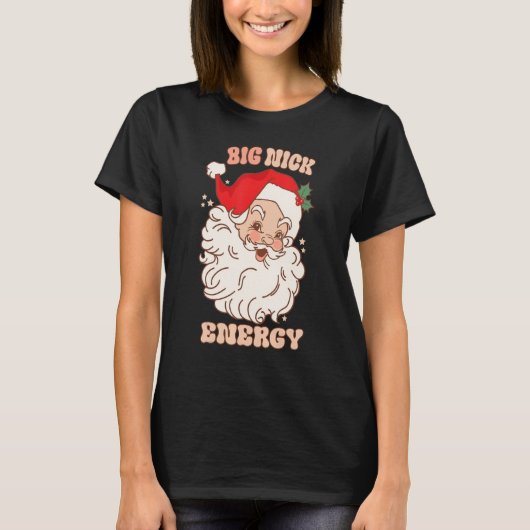 T-shirt Retro Big nick energy Père Noël Noël 2022 (Devant)
