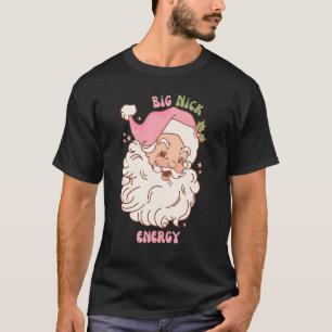 T-shirt Retro Big Nick Energy rose Noël Père Noël Noël Noë