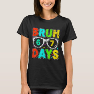 T-shirt Retro Bruh 67 Jours Humour Scolaire Cool Garçon Lu