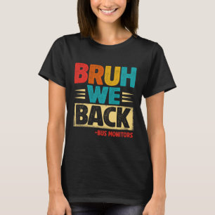 T-shirt Rétro Bruh On Revient Contrôleurs De Bus Drôles Re