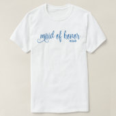 T-shirt Retro Calligraphy Blue Script Maid of Honor (Design devant)