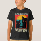 T-shirt Retro Cat Funny Introverted But Willing To Discuss (Devant)