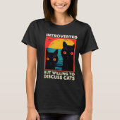 T-shirt Retro Cat Funny Introverted But Willing To Discuss (Devant)