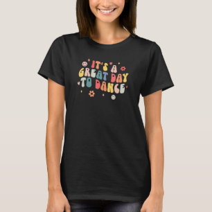 T-shirt Rétro C'est Un Bon Jour Pour Danser Professeur de
