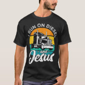 T-shirt Rétro Christian Truck Driver I Run On Diesel And J (Devant)