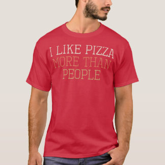 T-shirt Retro Coloré Drôle J'Aime La Pizza Plus Que Les Ge