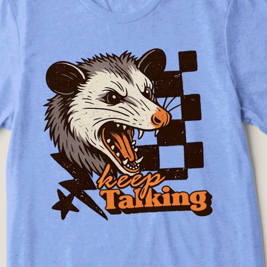 T-shirt Retro Continue Talking Feral Possum : Animal sauva