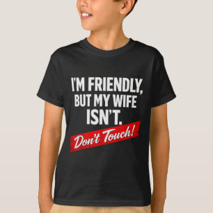 T-shirt Rétro convivial mais ma femme n'est pas ne touche