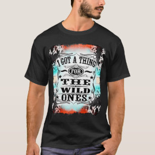 T-shirt Retro Cowgirl J'Ai Une Chose Pour Les Sauvages