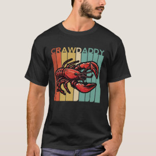 T-shirt Retro Crawdaddy Crawfish Cajun Boil Lobster Seafoo