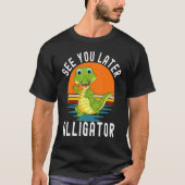 T-shirt Retro Crocodile See You Later Alligator (Devant)