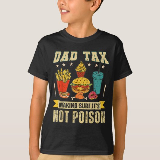 T-shirt Retro Dad Tax Making Sure It's Not Ison Funny Fath (Devant)