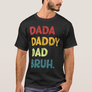 T-shirt Retro Dada Papa Papa Papa Bruh Fête des pères Vint
