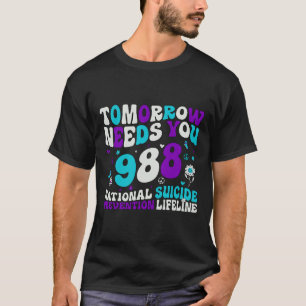 T-shirt Retro Demain A Besoin De Vous 988 Prévention Du Su