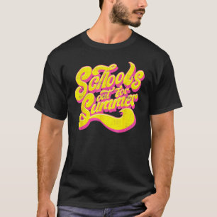 T-shirt Rétro Dernier Jour D'École L'École Est Fermée Pour