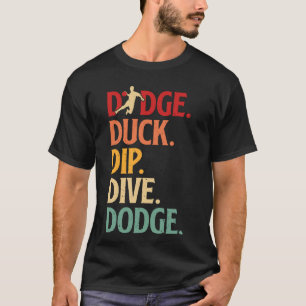 T-shirt Retro Duck Dip Dive Funny Dodgeball Team Joueur Ba