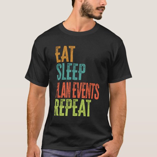 T-shirt Retro Eat Sleep Plan Événements Répéter le Wedding (Devant)