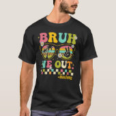 T-shirt Retro End Of School Year Teacher Summer Bruh We Ou (Devant)