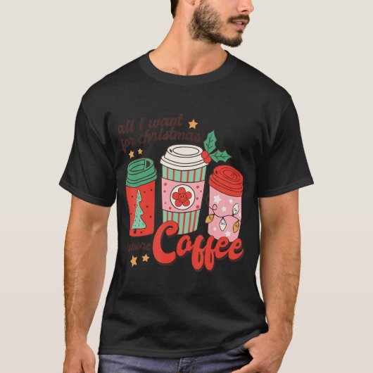 T-shirt Rétro Fantastique Noël Tout Ce Que Je Veux Pour No (Devant)