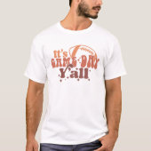 T-shirt Retro Football C'est Jeu Jour Y'all Femmes Jour (Devant)