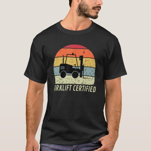 T-shirt Retro Forklift Certified Forklift Operator Lift Tr (Devant)