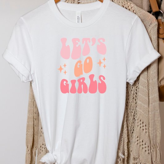 T-shirt Retro Funny Bachelorette Lets Go Girls Party T-S