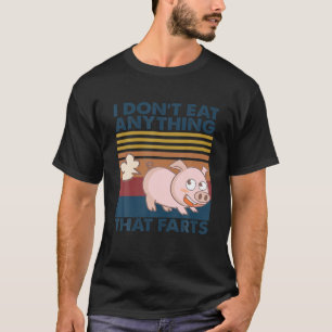 T-shirt Retro Funny Pig Je ne mange rien qui pète