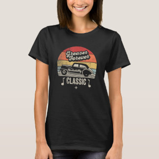 T-shirt Retro Greaser Forever Rockabilly Classic les année