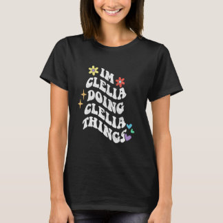 T-shirt Retro Groovy Im Clelia Doing Clelia Things Funny M