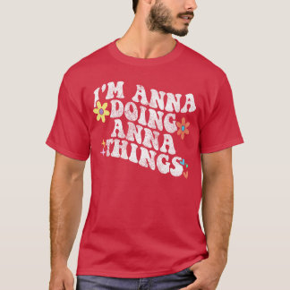 T-shirt Rétro Groovy Je Suis Anna Faisant Des Choses D'Ann