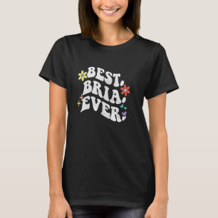 T-shirt Rétro Groovy Meilleur Bria Jamais Prénom Fête des 