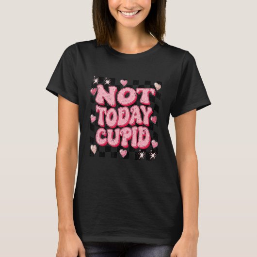 T-shirt Retro Groovy Not Today Cupid Anti Valentine's Day (Devant)