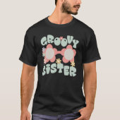 T-shirt Retro Groovy Sister Matching Family 1st Birthday P (Devant)