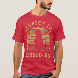 T-shirt Retro Groundhog day 2022 gifts - Respect the Groun