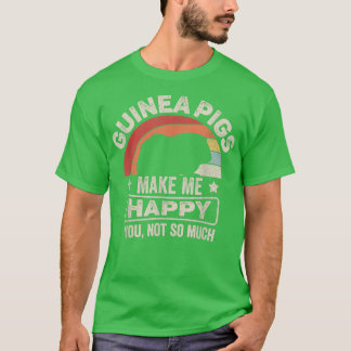 T-shirt Retro Guinea Pigs Make Me Happy You Not So Much Gu
