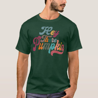 T-shirt Rétro Hey There Pumkin Hello Pumkin Affaire Thanks