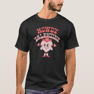 T-shirt Retro Howdy Valentine Western Country Southern Val