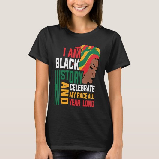 T-shirt Retro I am Black History Melanin Afro African Quee (Devant)