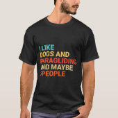 T-shirt Retro I Like Dogs And Paragliding Lover Funny Para (Devant)