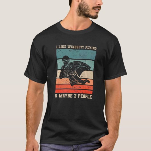 T-shirt Retro I Like Wingsuit Flying & Maybe 3 People Skyd (Devant)