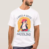 T-shirt Rétro I Need A Good Paddling Kayaking Kayaker (Devant)