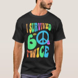 T-shirt Rétro I SURVIVED My SIXTIES TWICE 70th Birthday<br><div class="desc">Rétro I SURVIVED My SIXTIES TWICE 70th Birthday Joke 60s</div>